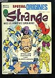 Spécial Origines, Strange N°175 bis : Stan Lee raconte