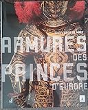 Armures des princes d'Europe: Sous l'égide de Mars