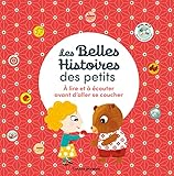 Les Belles Histoires des Petits à lire et écouter avant