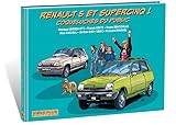 Renault 5 et Supercinq: Coqueluches du public
