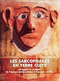 Les sarcophages en terre cuite en Egypte et en Nubie,